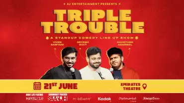 Triple Trouble Ft. Devesh Dixit, Vivek Samtani and Kaustubh Agarwal live in Dubai