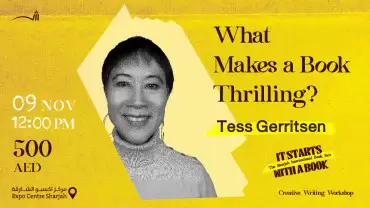 What Makes a Book Thrilling? Tess Gerritsen Workshop in Sharjah