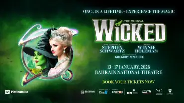 WICKED The Musical in Bahrain