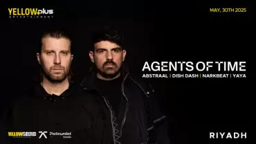Yellowplus Presents Agents of Time Live in Riyadh